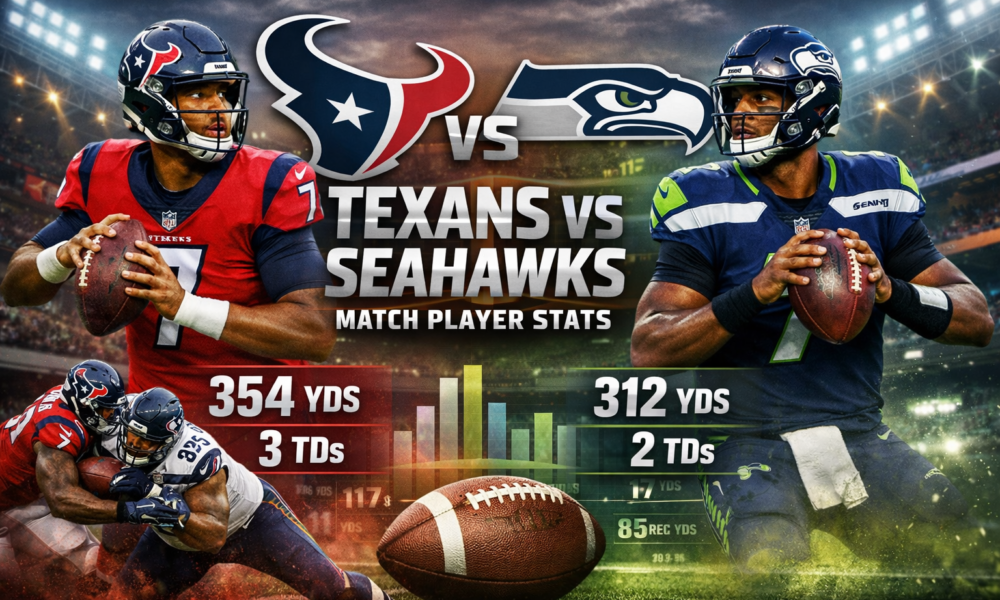 Texans vs Seahawks Match Player Stats: Full Breakdown