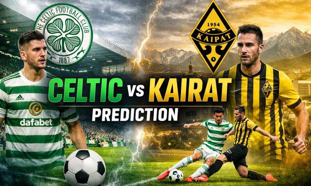 Celtic vs Kairat Prediction: Tactical Analysis & Match Outlook