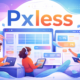 Pxless: A Complete Guide to the Pixel-Less Design Revolution